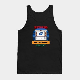 RETIRED MAIL ESCORT CERTIFIED MAIL FUNNY USPS Tank Top